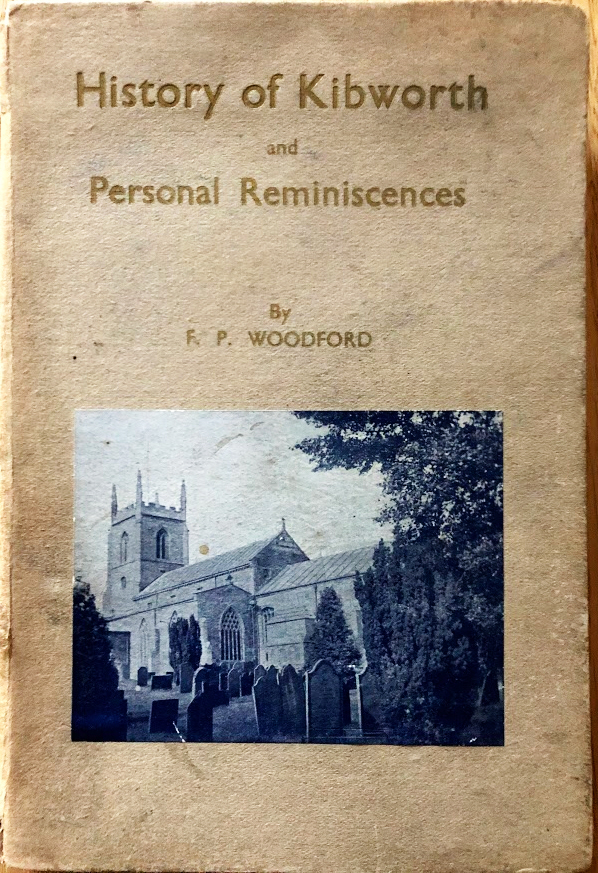 The cover of a first edition of F.P.Woodford's History of Kibworth